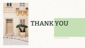 Aesthetic PowerPoint Template Deck Thank You Slide