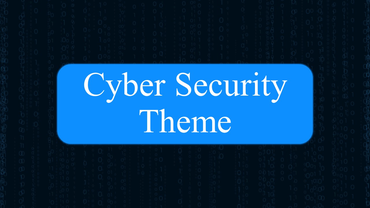 Cyber Security Theme PPT Presentation Slide