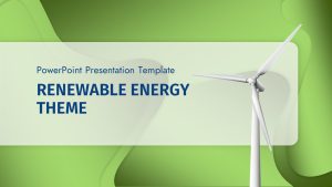 Renewable Energy Theme For PowerPoint